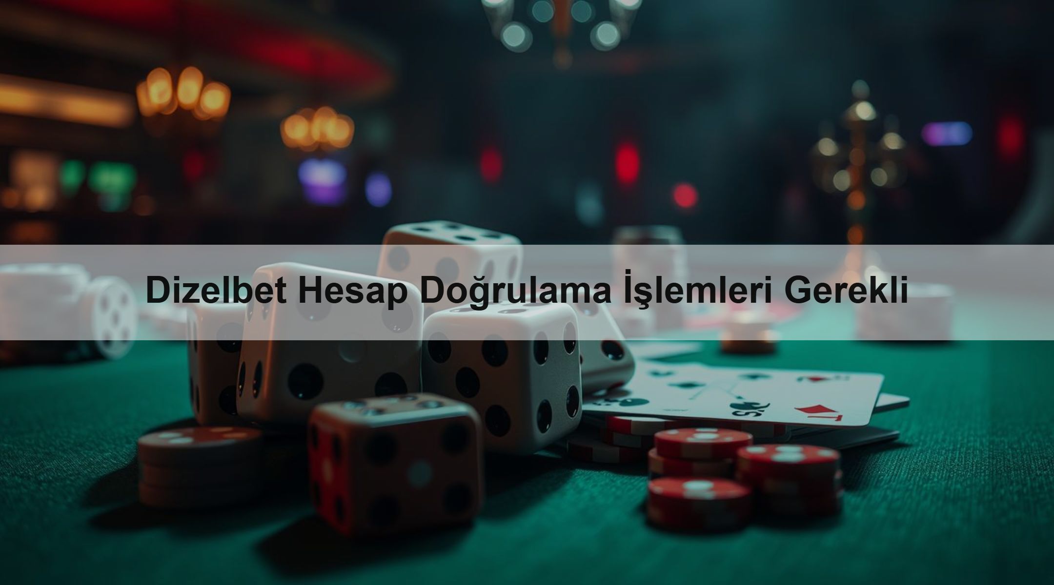 Dizelbet Hesap Doğrulama İşlemleri Gerekli
