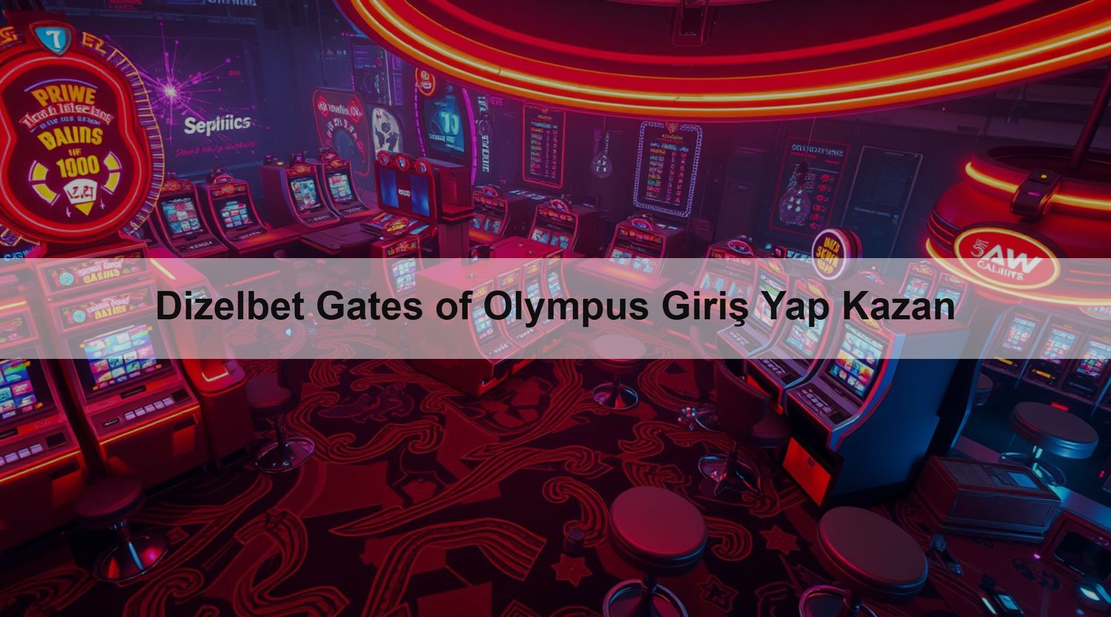 Dizelbet Gates of Olympus Giriş Yap Kazan