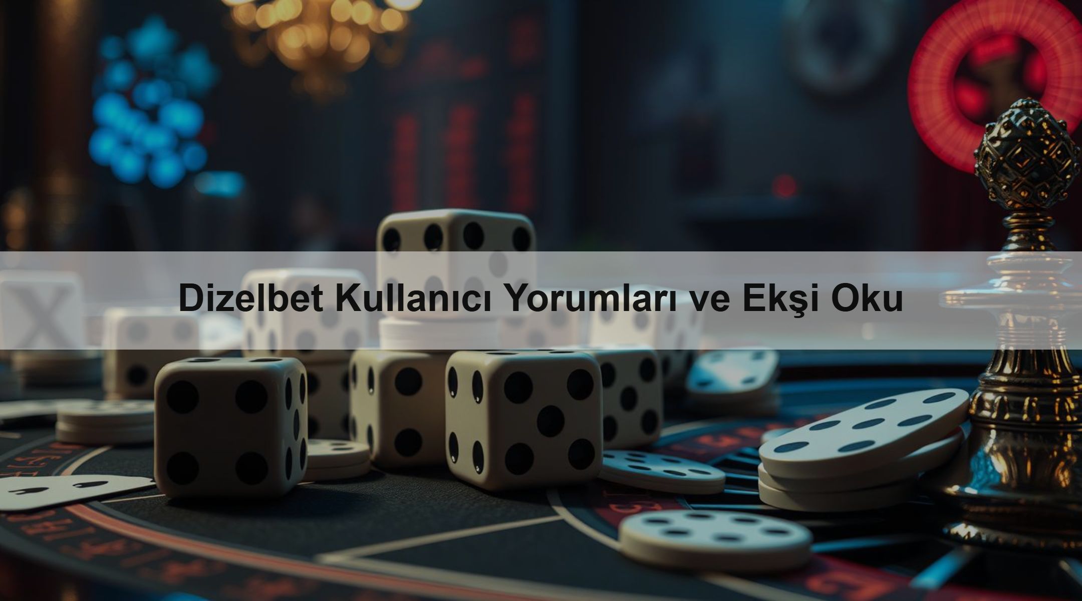 Dizelbet Kullanıcı Yorumları ve Ekşi Oku