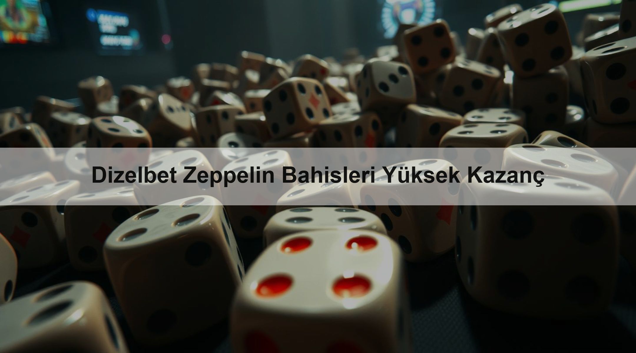 Dizelbet Zeppelin Bahisleri Yüksek Kazanç