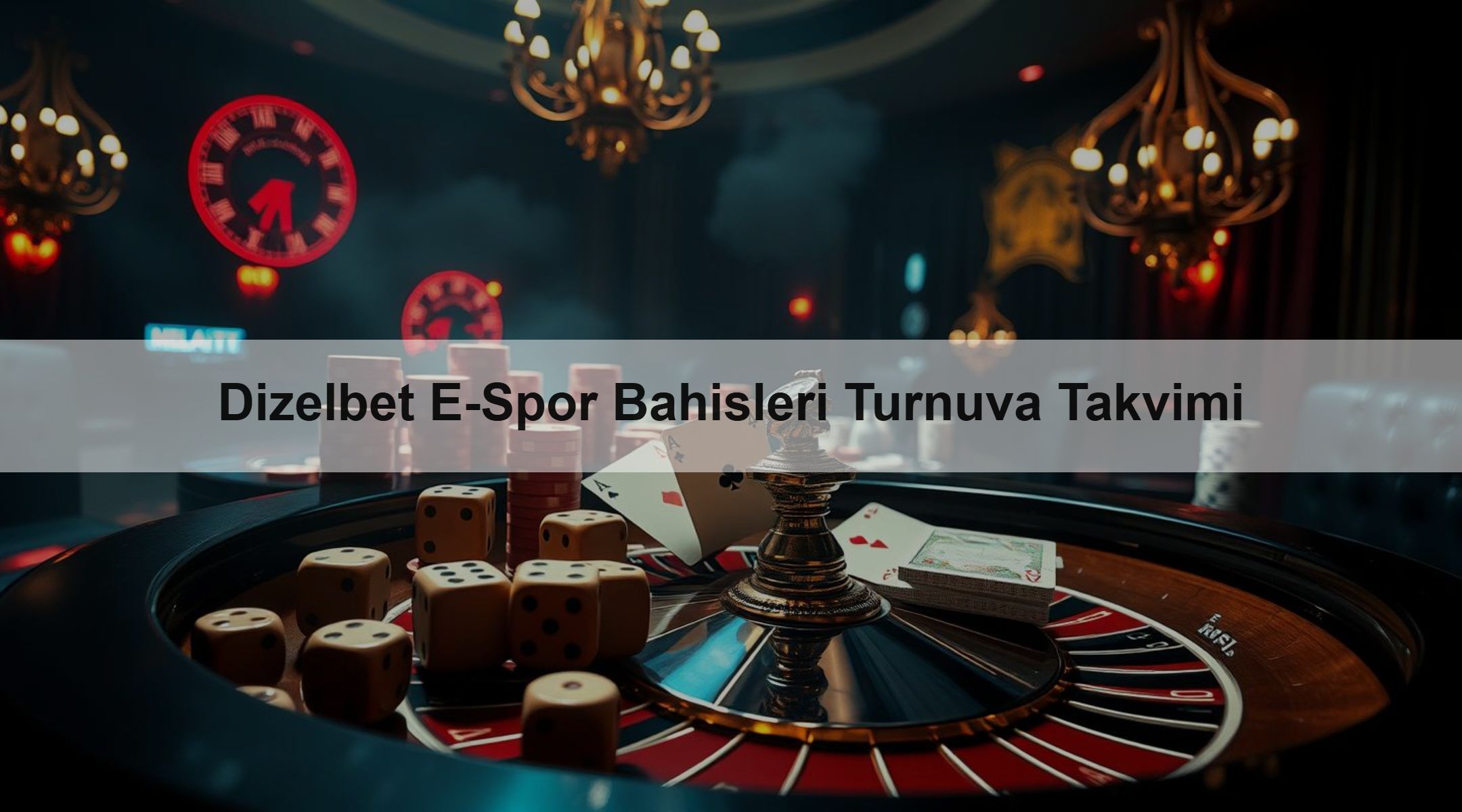 Dizelbet E-Spor Bahisleri Turnuva Takvimi