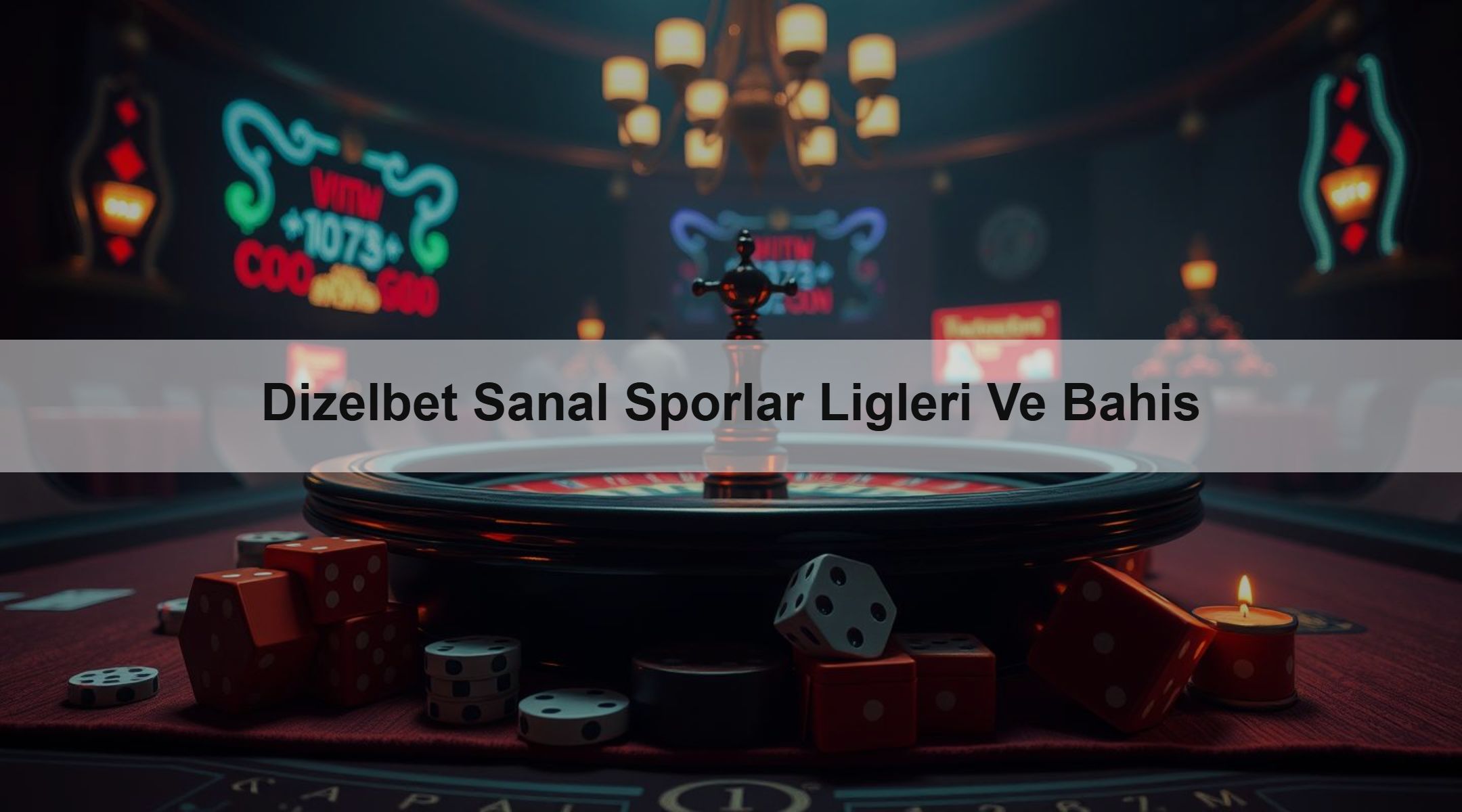 Dizelbet Sanal Sporlar Ligleri Ve Bahis